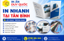 In Nhanh Tại Tân Bình Uy Tín – Lấy Ngay Trong Ngày, Chất Lượng Cao